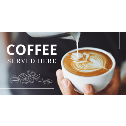 Coffee Served Here - Banner 144