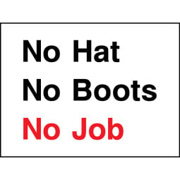 No Hats No Boots No Job Safety Signs - Pack of 6 | Correx | Foamex | Dibond | Vinyl