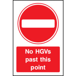 No HGV's Past This Point Signs - Pack of 6 | Correx | Foamex | Dibond | Vinyl