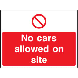 No Cars Allowed on Site Safety Signs - Pack of 6 | Correx | Foamex | Dibond | Vinyl
