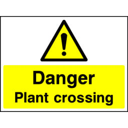 Danger Plant Crossing Safety Signs - Pack of 6 | Correx | Foamex | Dibond | Vinyl