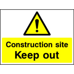 Danger Construction Site Keep Out Safety Signs - Pack of 6 | Correx | Foamex | Dibond | Vinyl