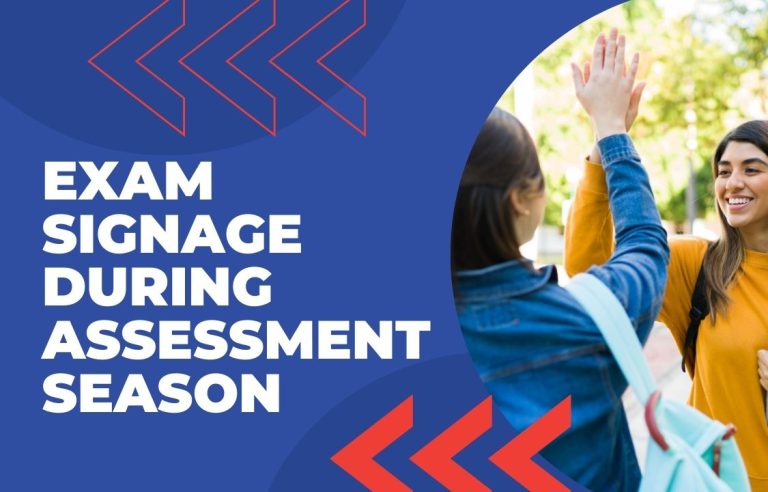 Do You Need Exam Signage During Assessment Season?