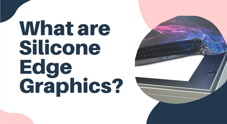 What Are Silicone Edge Graphics (SEG)? - Discount Displays Blog